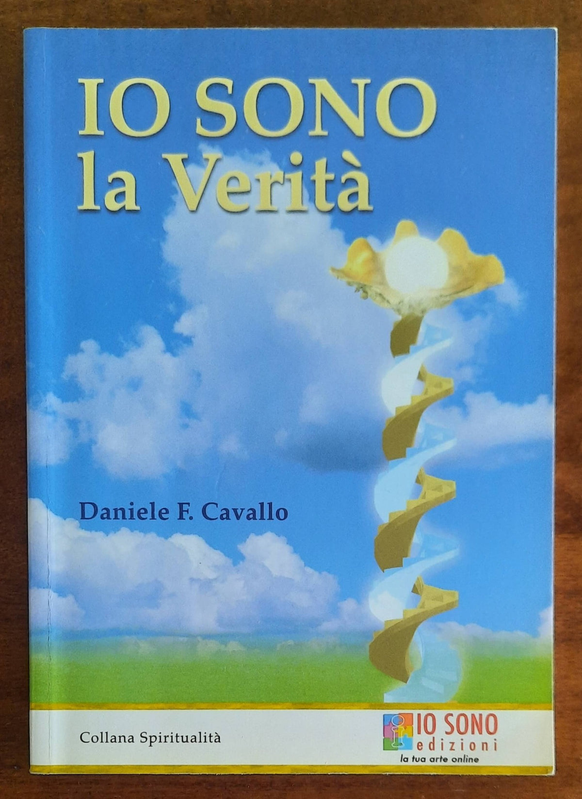 Io sono la Verità - di Daniele F. Cavallo