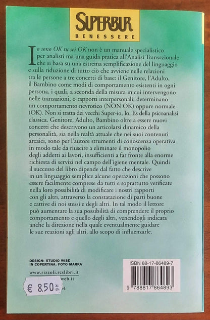 Io sono ok, tu sei ok. Come risolvere al meglio il problema del rapporto con gli altri