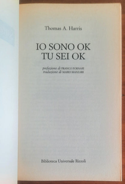 Io sono ok, tu sei ok. Come risolvere al meglio il problema del rapporto con gli altri