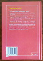 I pappagallini. Razze - Scelta - Cure - Alimentazione - Riproduzione - Addestramento alla parola