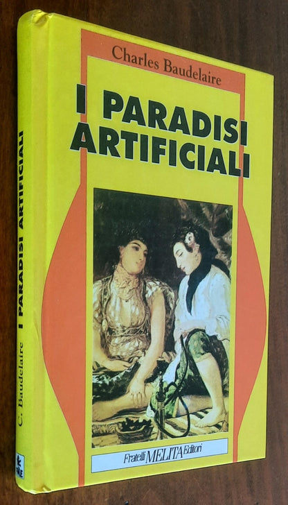 I paradisi artificiali - di Charles Baudelaire
