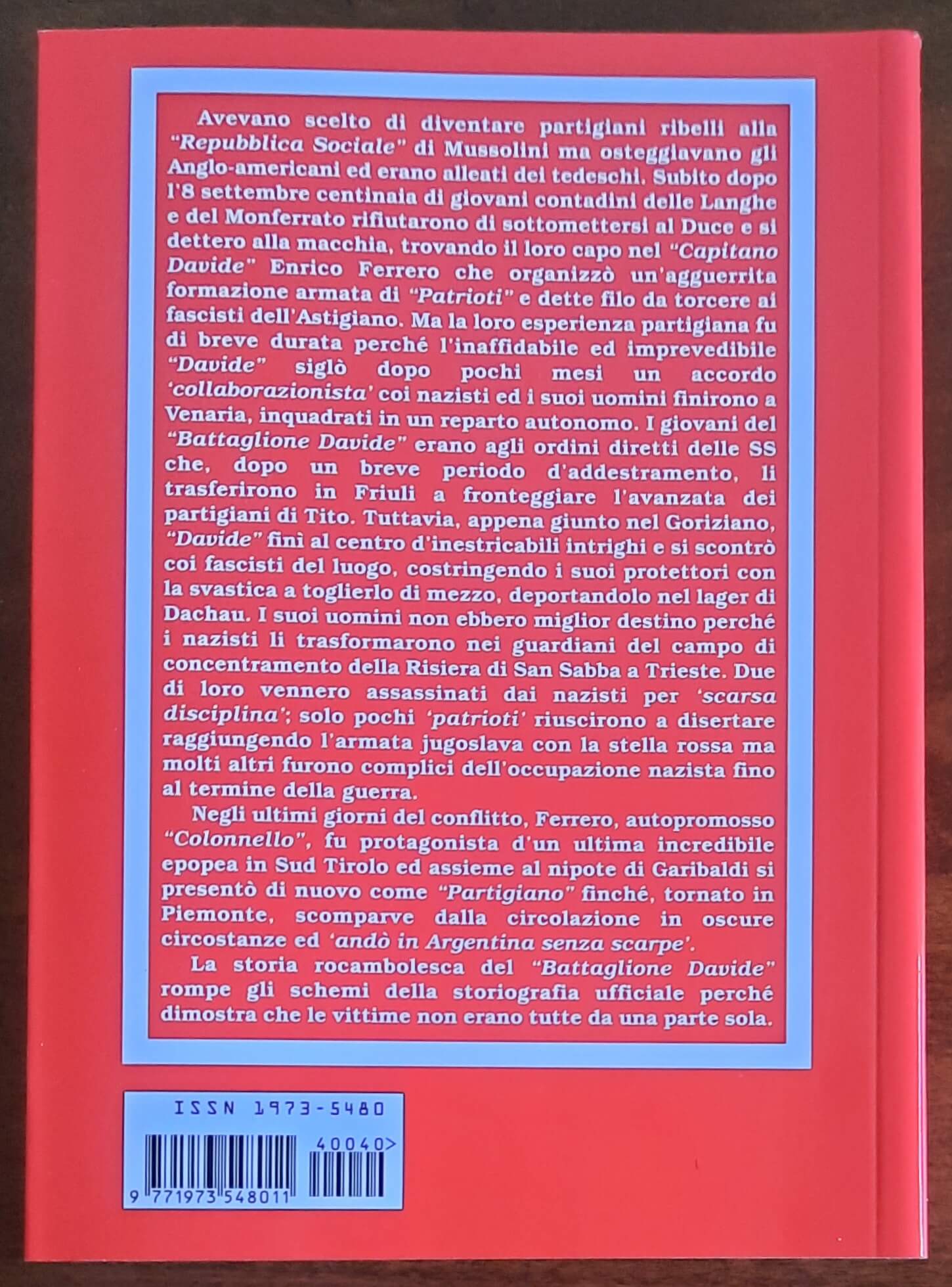 I partigiani alleati dei nazisti. Il Battaglione Davide dalla Resistenza astigiana alla Risiera di Trieste