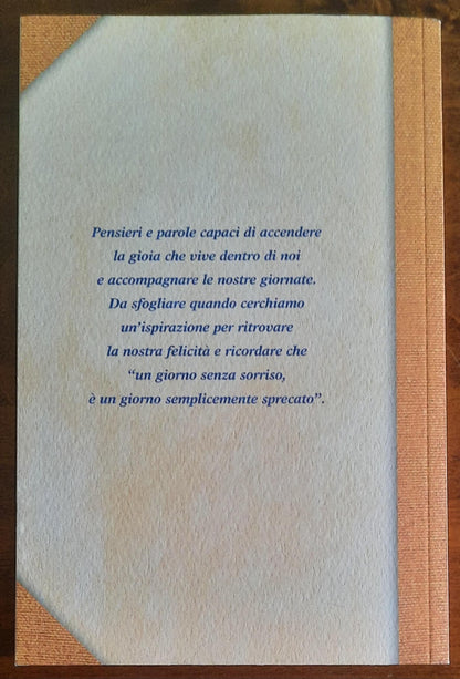I pensieri della felicità. Dalle parole dei grandi Saggi i segreti per vivere bene ogni giorno