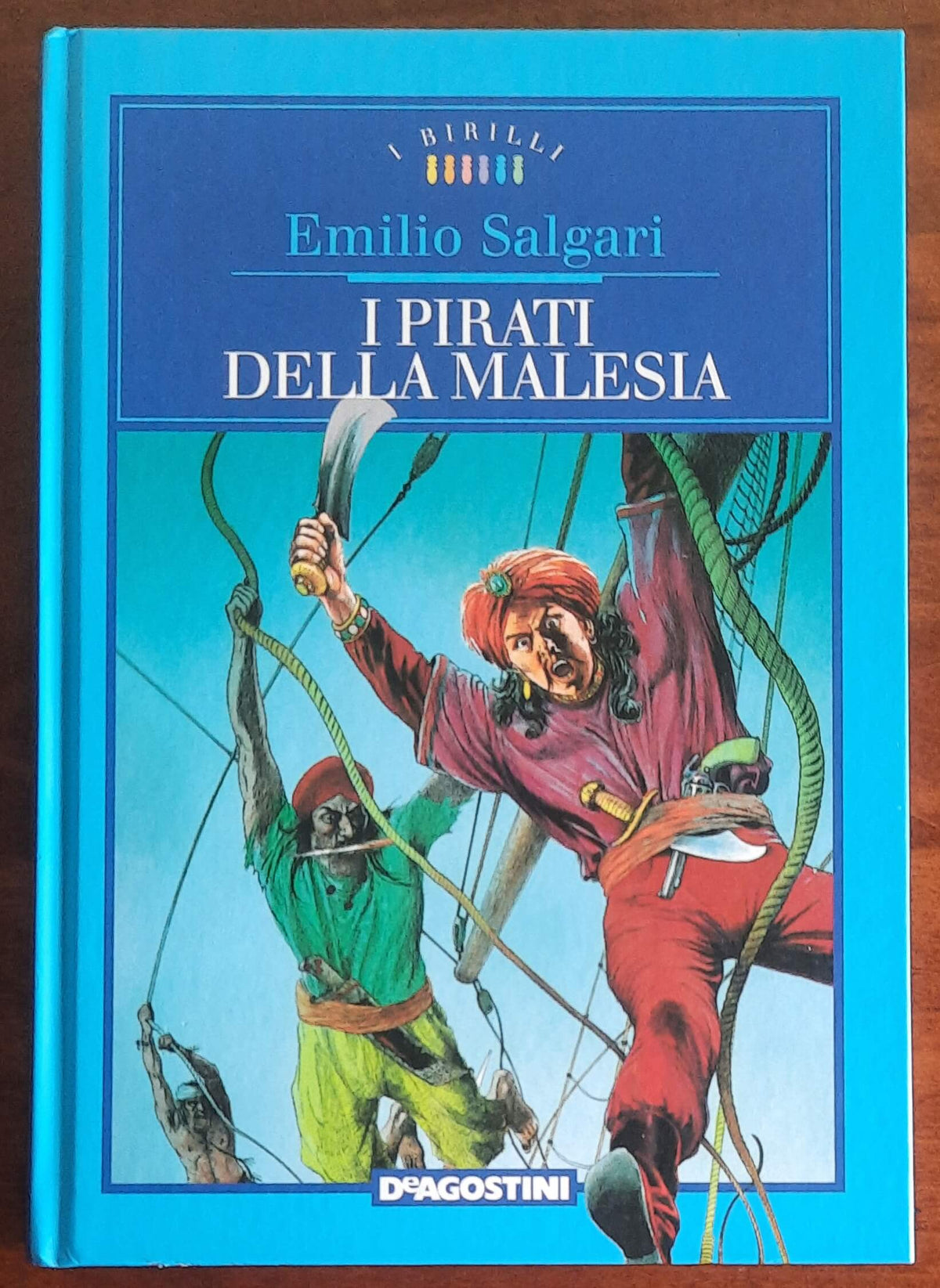 I pirati della Malesia - Emilio Salgari - De Agostini - (I birilli)