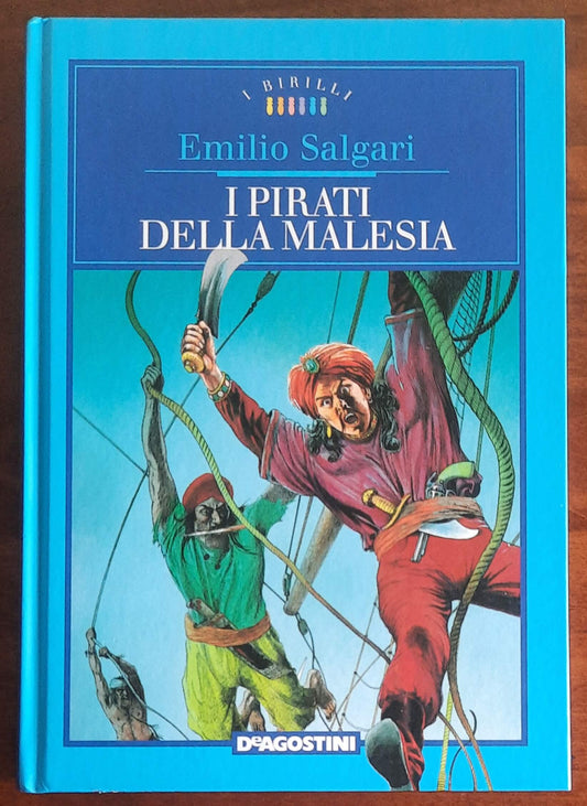 I pirati della Malesia - Emilio Salgari - De Agostini - (I birilli)