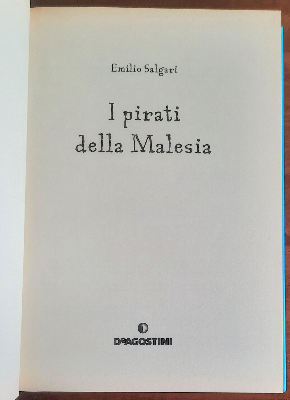 I pirati della Malesia - Emilio Salgari - De Agostini - (I birilli)