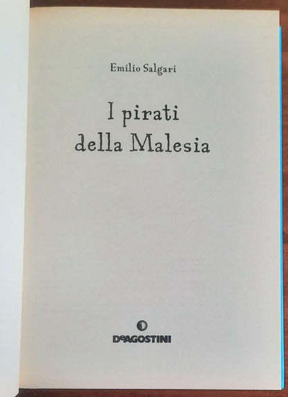 I pirati della Malesia - Emilio Salgari - De Agostini - (I birilli)