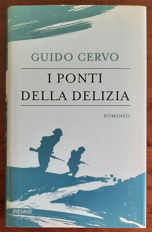 I ponti della Delizia - di Guido Cervo - Piemme