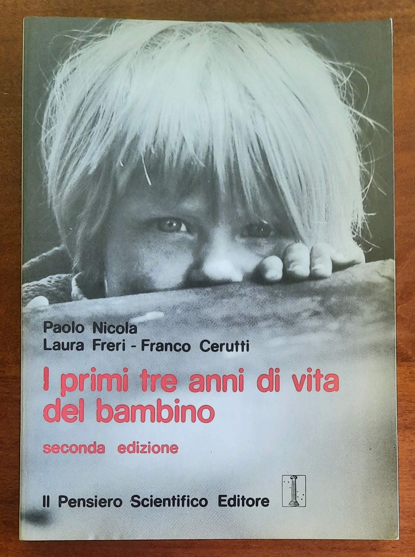 I primi tre anni di vita del bambino - Il Pensiero Scientifico Editore