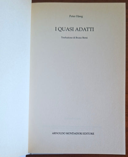 I quasi adatti - di Peter Høeg - Mondadori