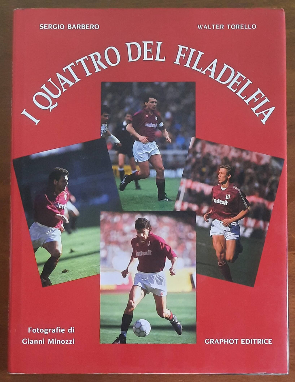 I quattro del Filadelfia - Graphot Editrice