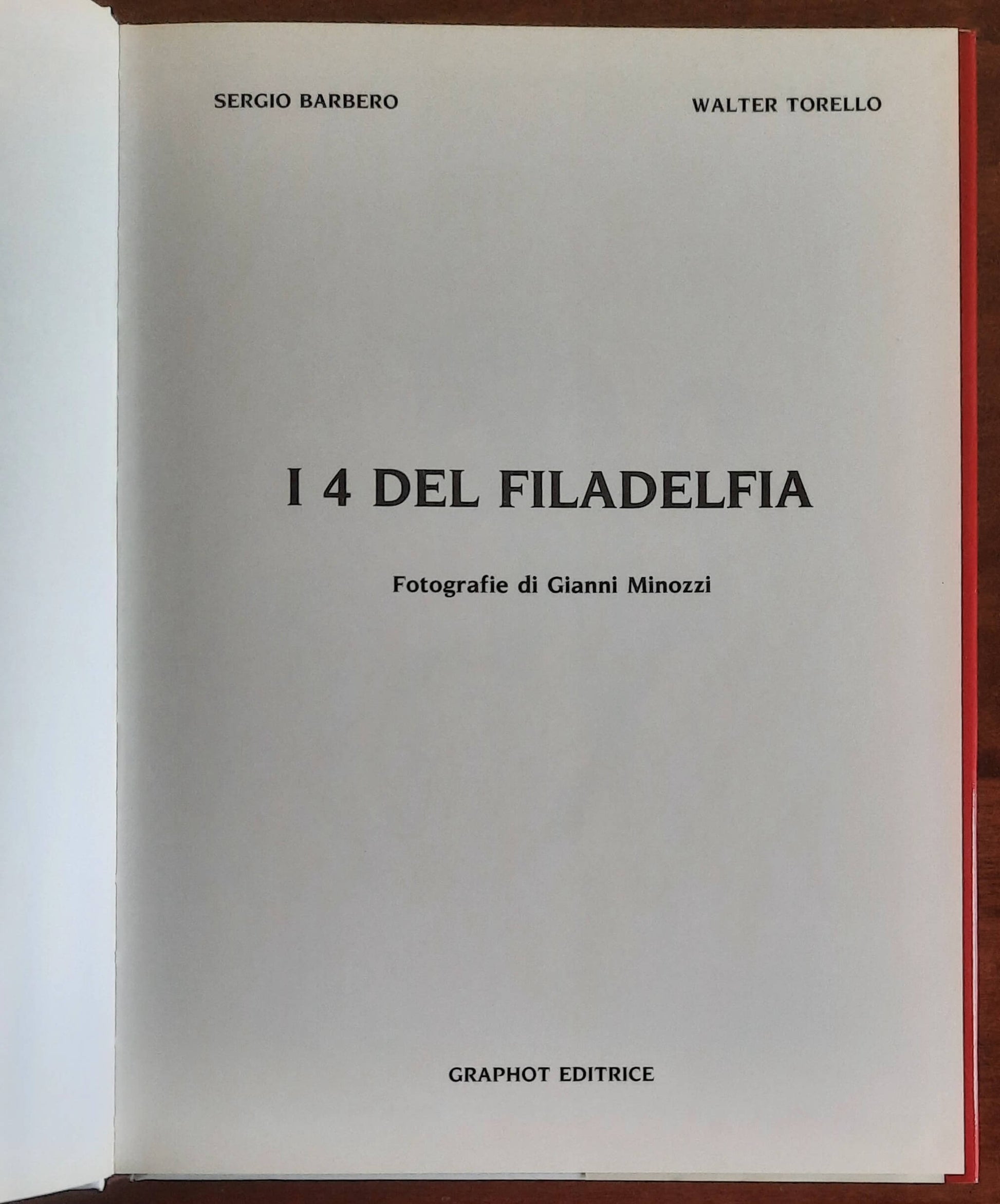I quattro del Filadelfia - Graphot Editrice