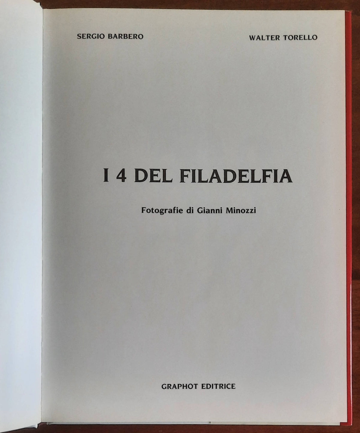 I quattro del Filadelfia - Graphot Editrice