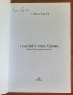 I racconti di nonno Gaetano. Tessere di un antico mosaico - di Anna Rizzi