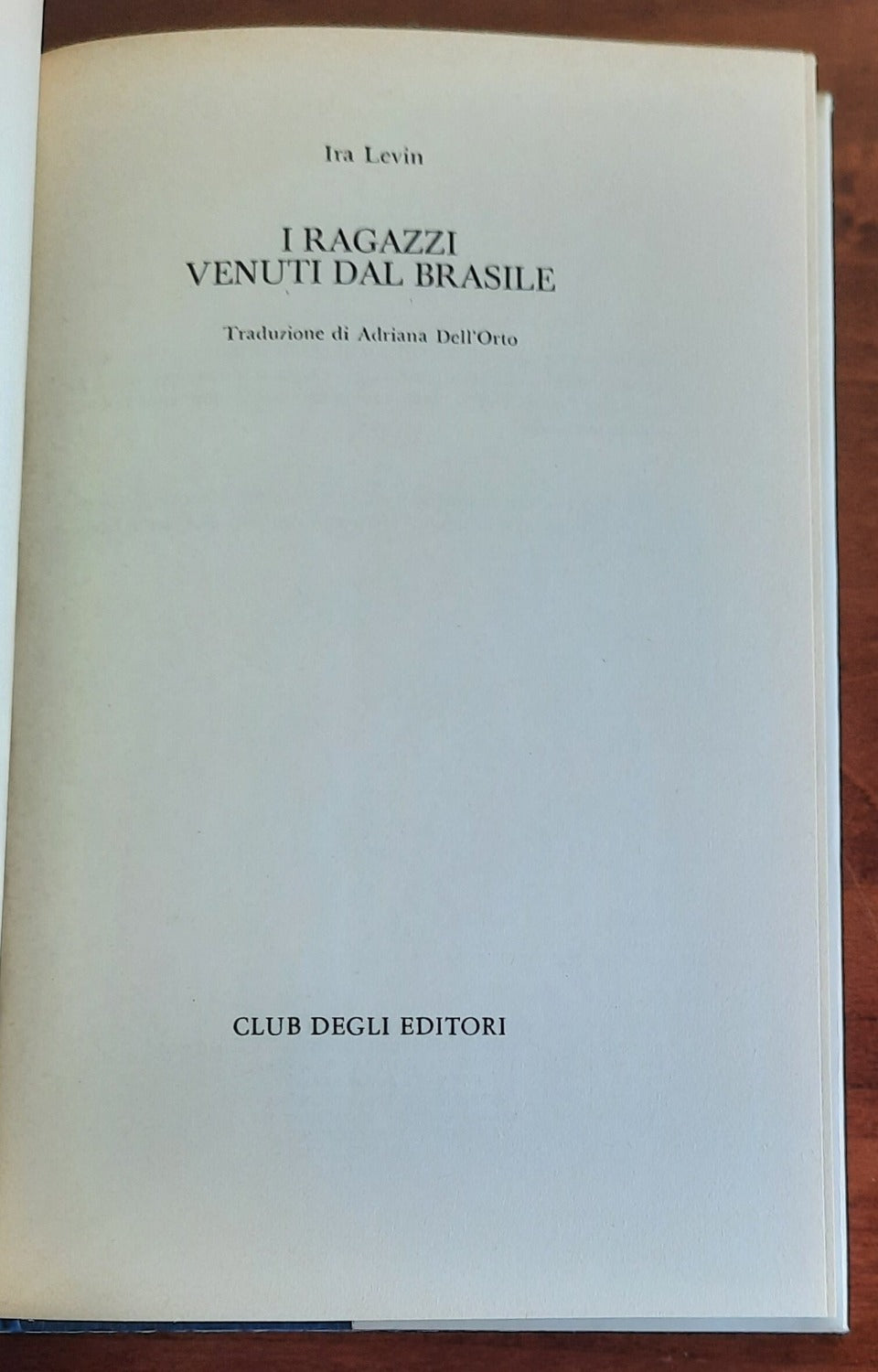 I ragazzi venuti dal Brasile - CDE - Libreria Biellese