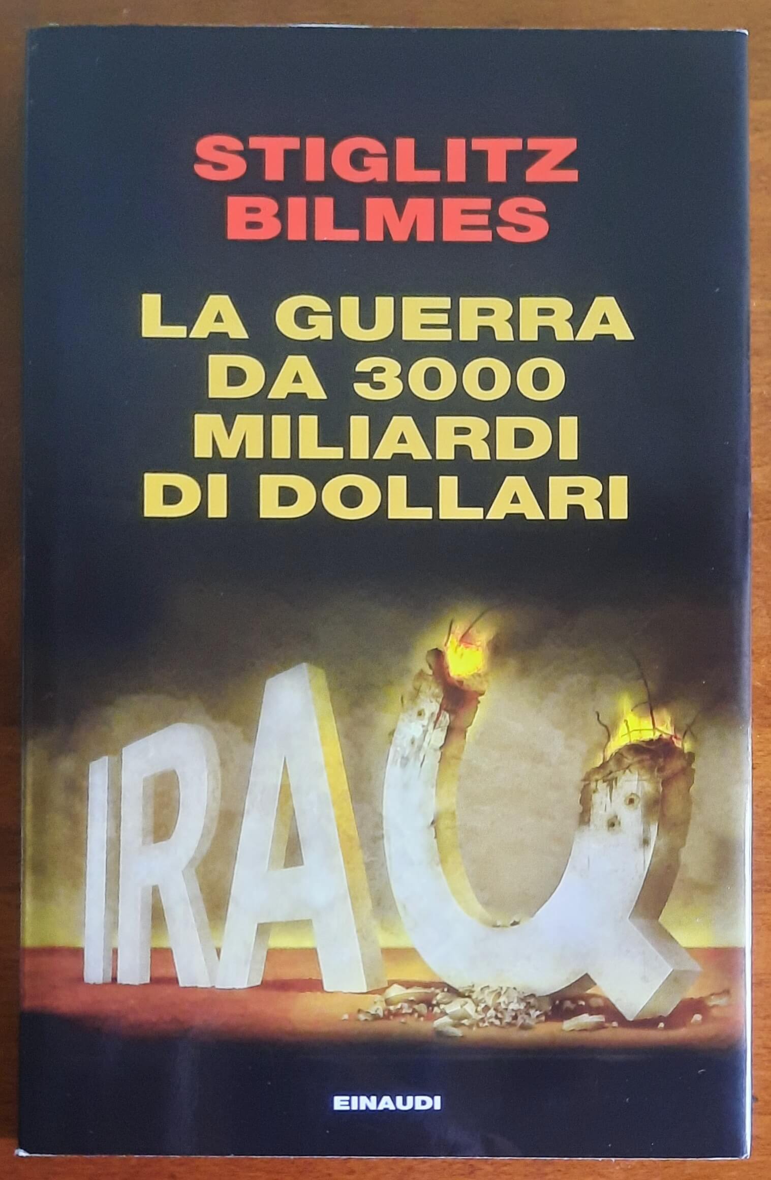 Iraq. La guerra da 3000 miliardi di dollari. I costi autentici del conflitto iracheno