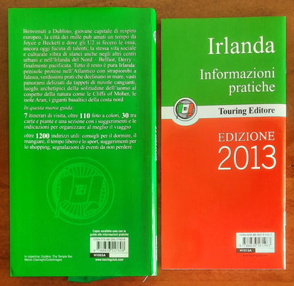 Irlanda. Dublino, Cork, Galway, il Kerry, Dingle e le Aran, Derry, Belfast e il Nord