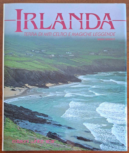 Irlanda. Terra di miti celtici e magiche leggende - White Star (Grandangolo)