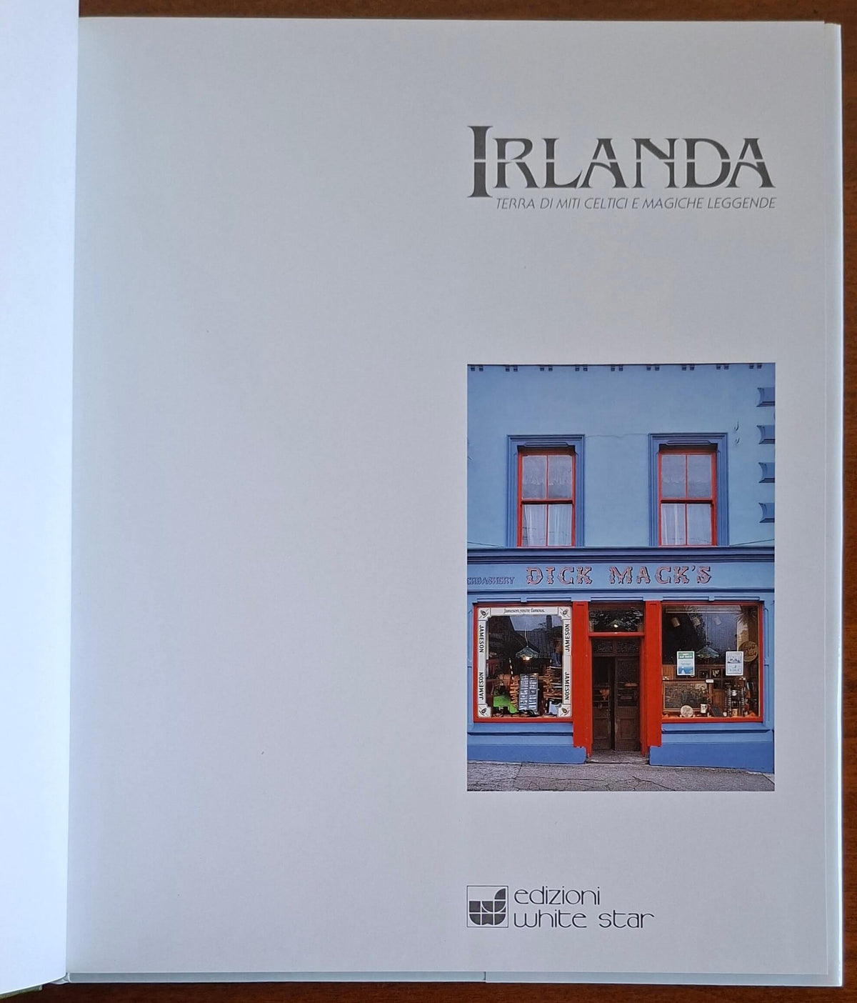 Irlanda. Terra di miti celtici e magiche leggende - White Star (Grandangolo)