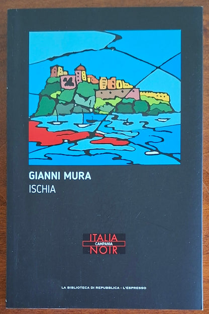 Ischia - di Gianni Mura - La Biblioteca Di Repubblica