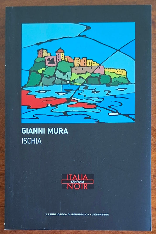 Ischia - di Gianni Mura - La Biblioteca Di Repubblica