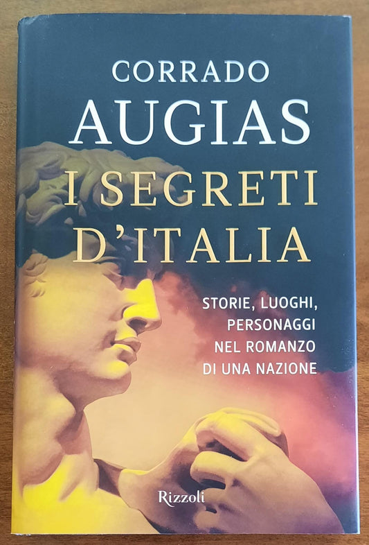 I segreti d’Italia. Storie, luoghi, personaggi nel romanzo di una nazione