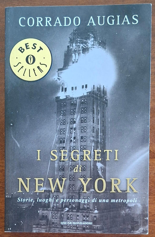 I segreti di New York. Storie, luoghi e personaggi di una metropoli