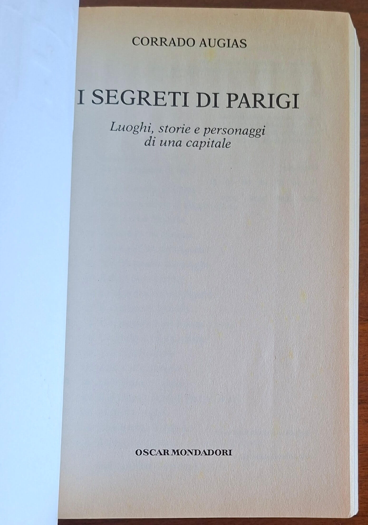I segreti di Parigi - Corrado Augias - Mondadori Oscar
