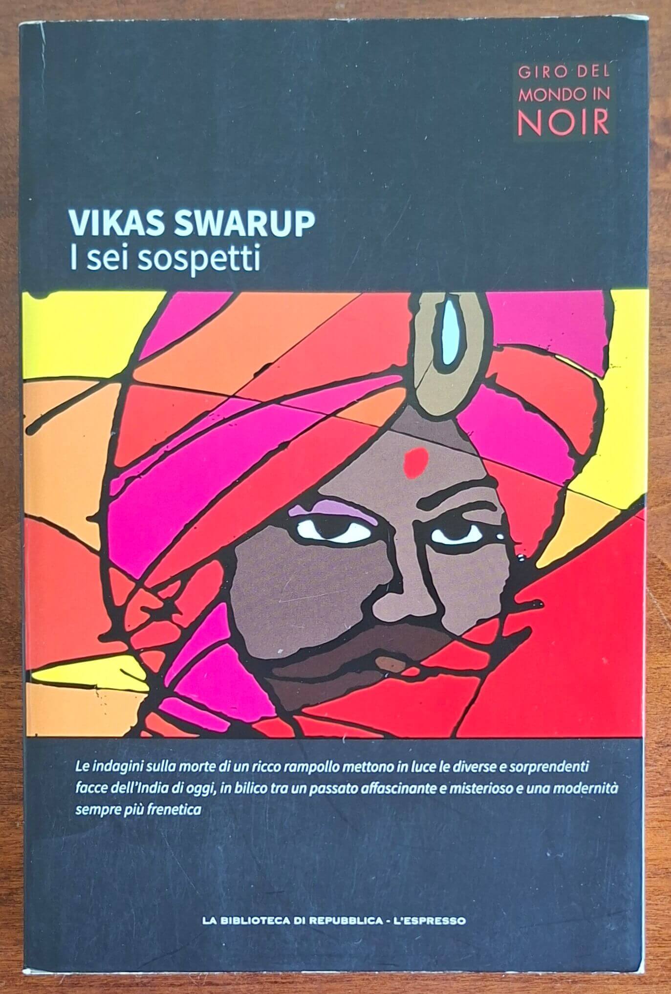 I sei sospetti - Vikas Swarup - Biblioteca Di Repubblica