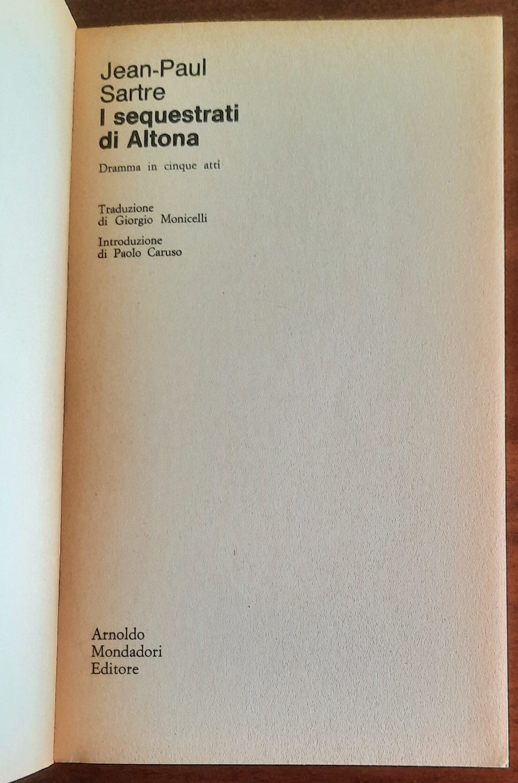 I sequestrati di Altona. Dramma in cinque atti. I fantasmi hitleriani e la nuova Germania