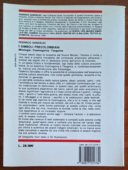 I simboli precolombiani. Mitologia - Cosmogonia - Teogonia