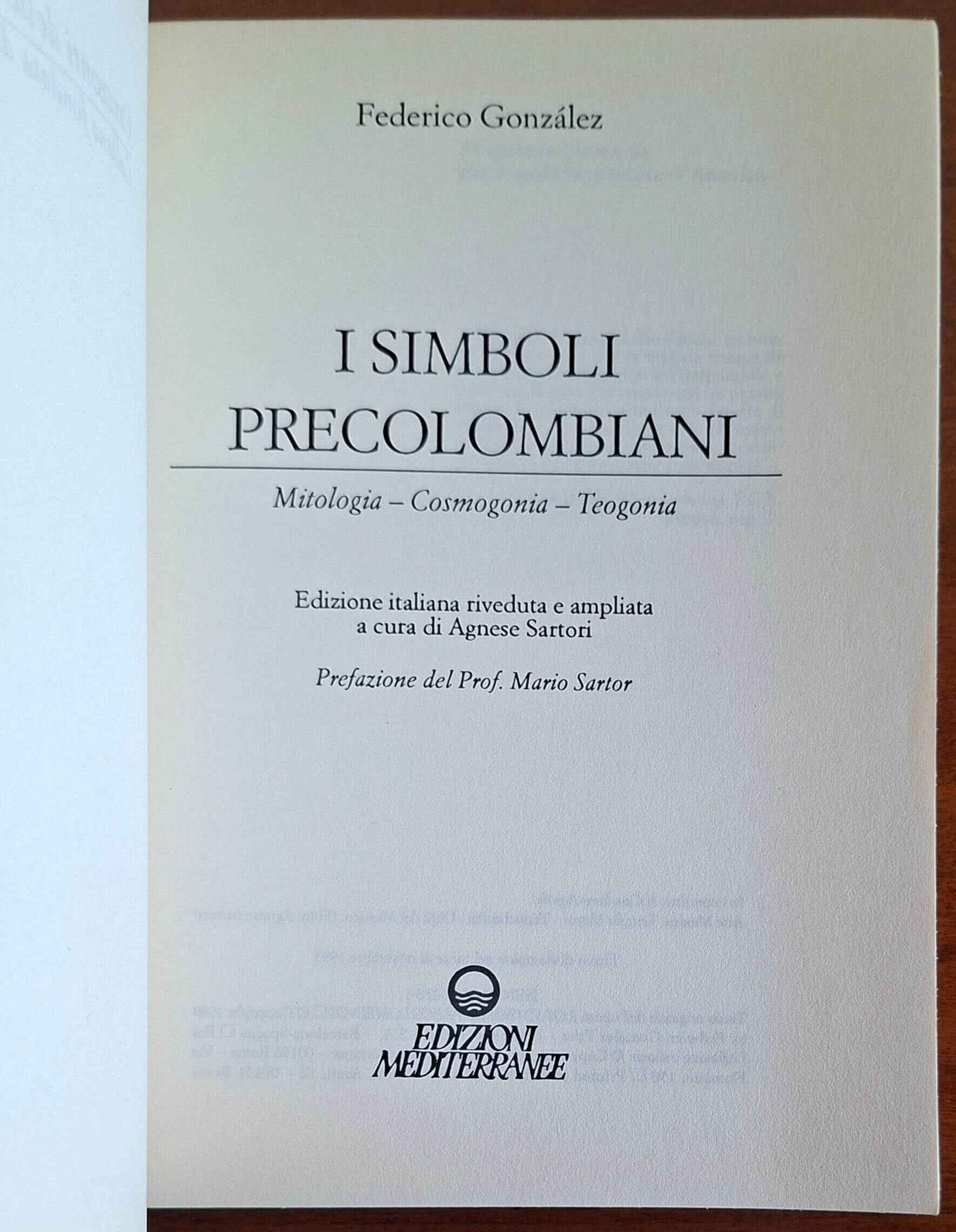 I simboli precolombiani. Mitologia - Cosmogonia - Teogonia