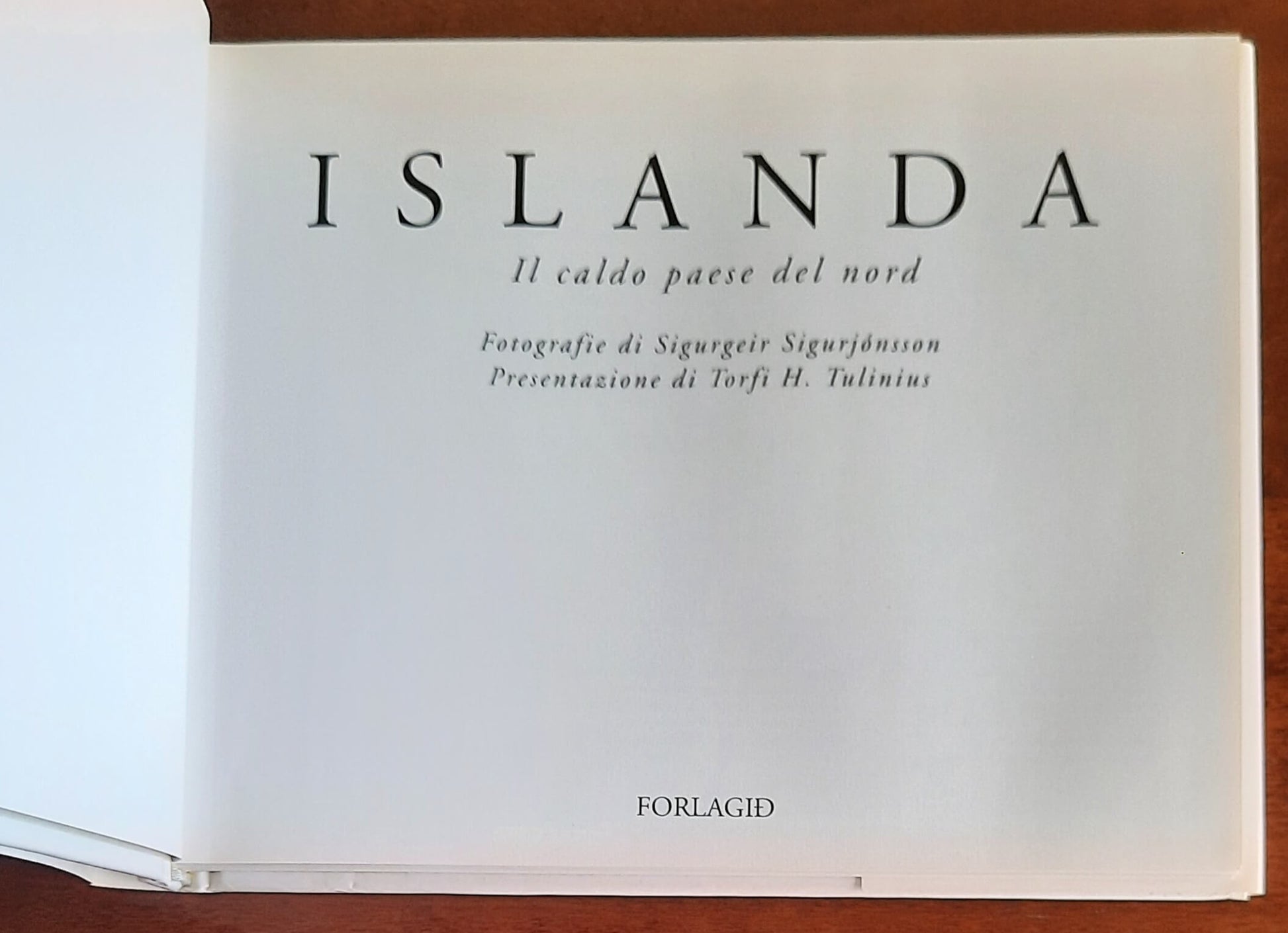 Islanda. Il caldo paese del nord - Forlagid - Reykjavik - 1998