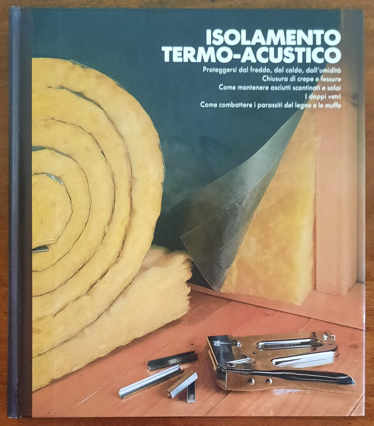 Isolamento termo-acustico. Far da se in casa - CDE Gruppo Mondadori