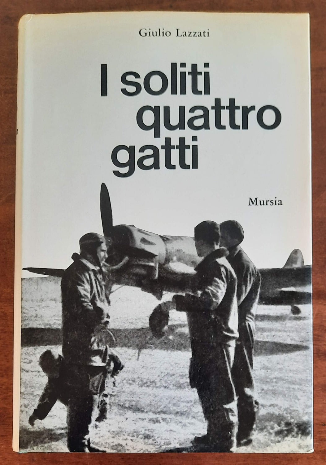 I soliti quattro gatti - Mursia - 1967