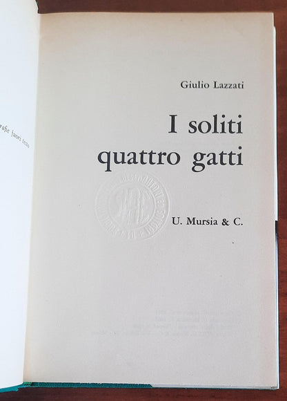 I soliti quattro gatti - Mursia - 1967