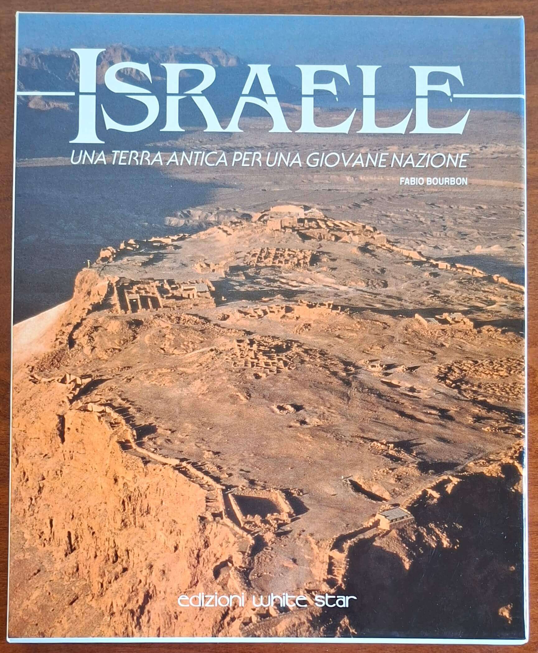 Israele. Una terra antica per una giovane nazione - White Star (Grandangolo)