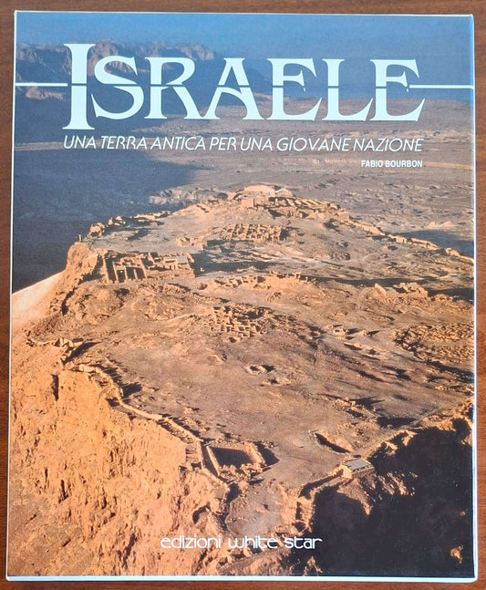 Israele. Una terra antica per una giovane nazione - White Star (Grandangolo)