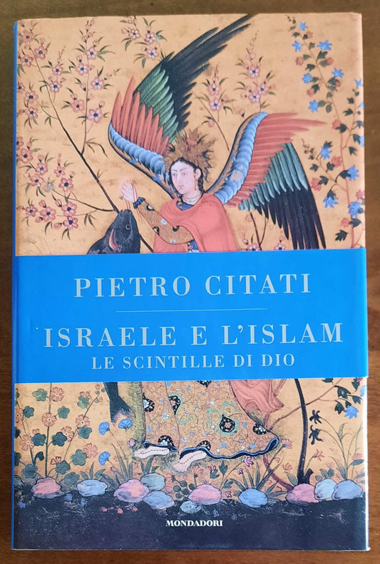 Israele e l’Islam. Le scintille di Dio - Mondadori