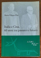 Italia e Cina, 60 anni tra passato e futuro - L'Asino D'Oro Edizioni