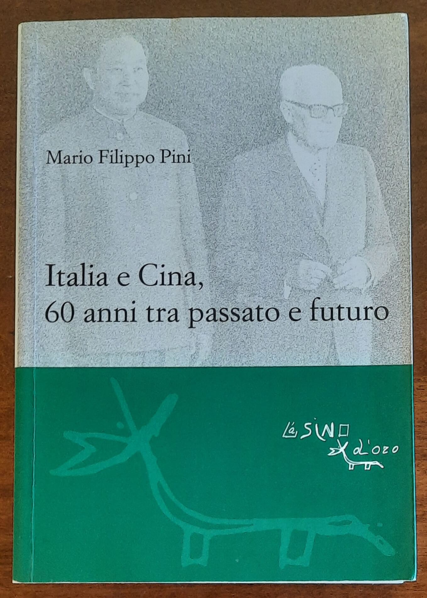 Italia e Cina, 60 anni tra passato e futuro - L'Asino D'Oro Edizioni
