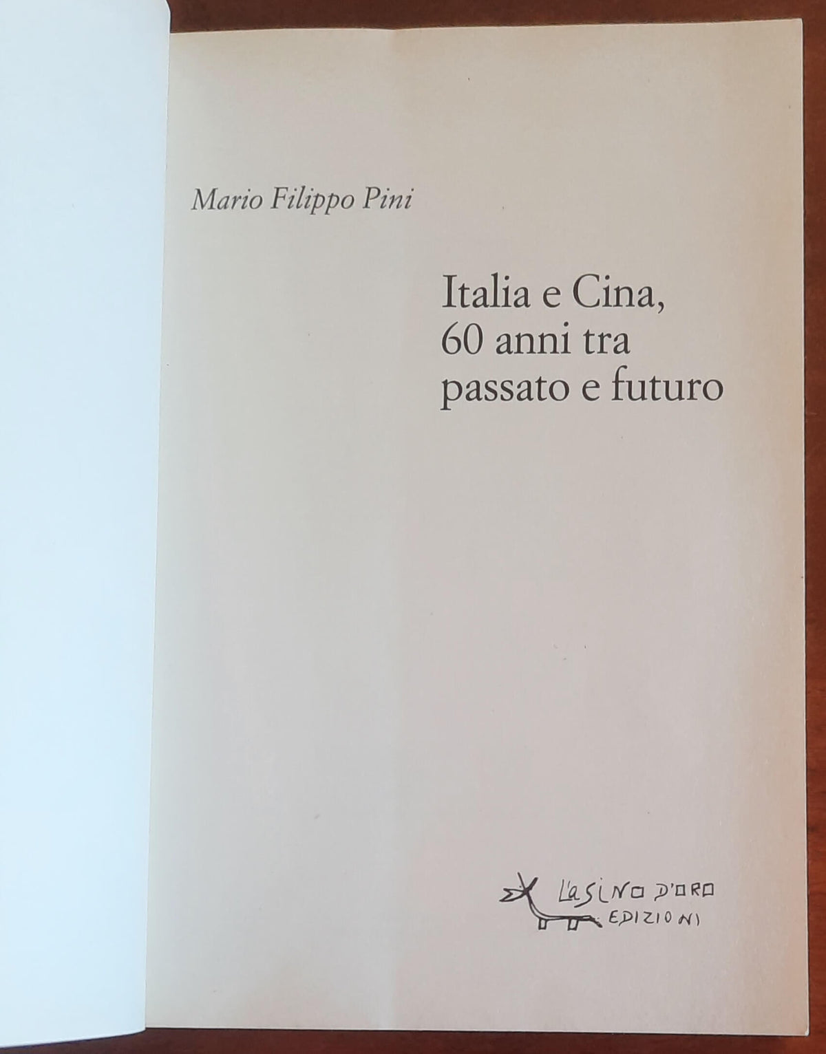 Italia e Cina, 60 anni tra passato e futuro - L'Asino D'Oro Edizioni