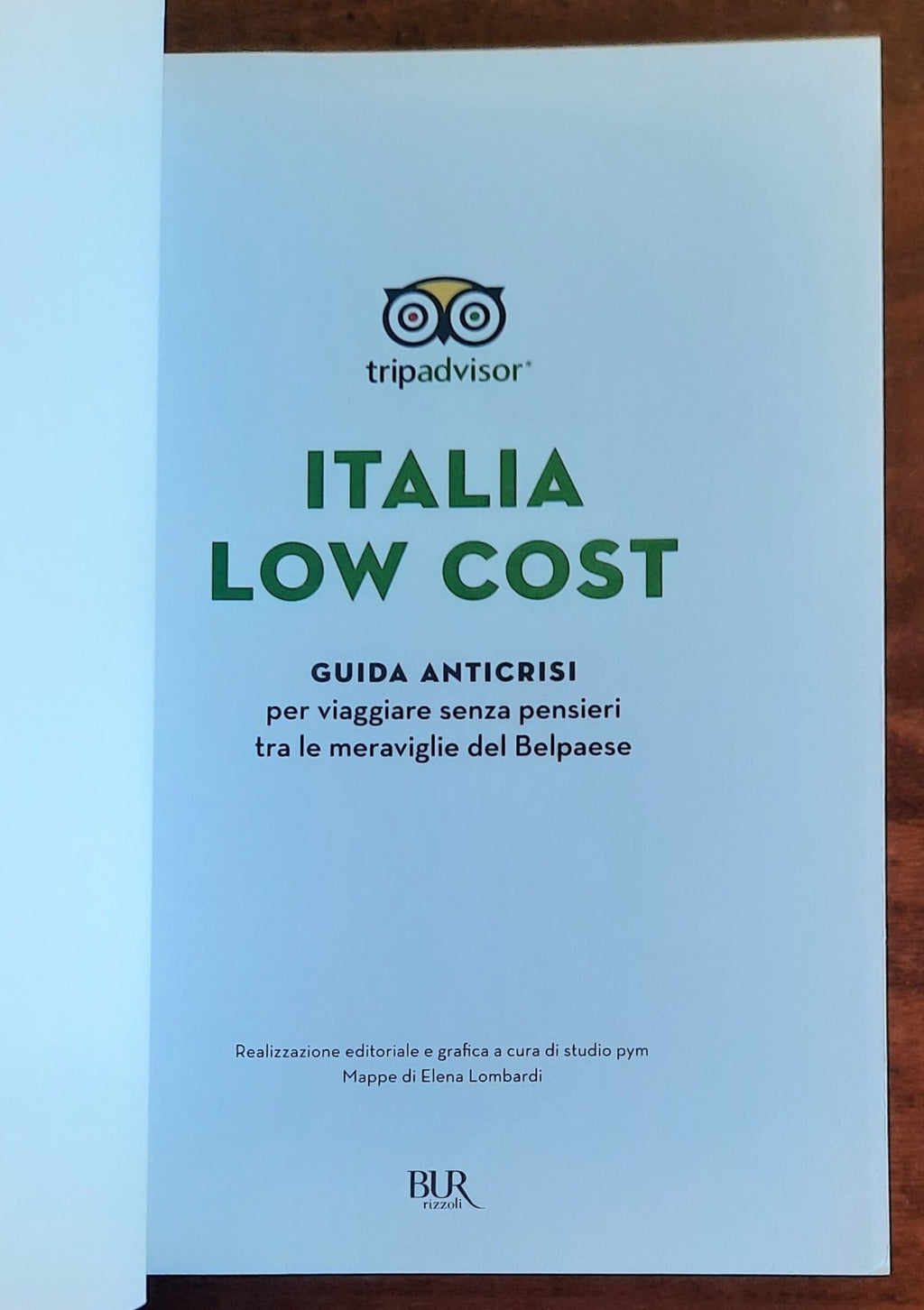 Italia low cost. Guida anticrisi per viaggiare tra le meraviglie del Belpaese