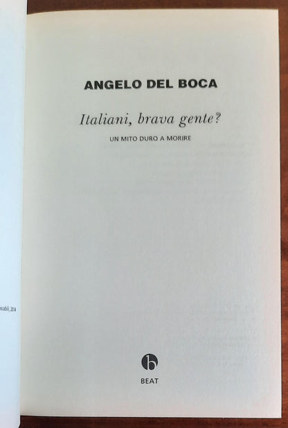 Italiani, brava gente Un mito duro a morire - di Angelo Del Boca