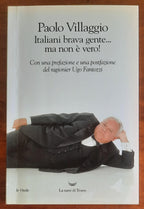 Italiani brava gente... ma non è vero! - di Paolo Villaggio