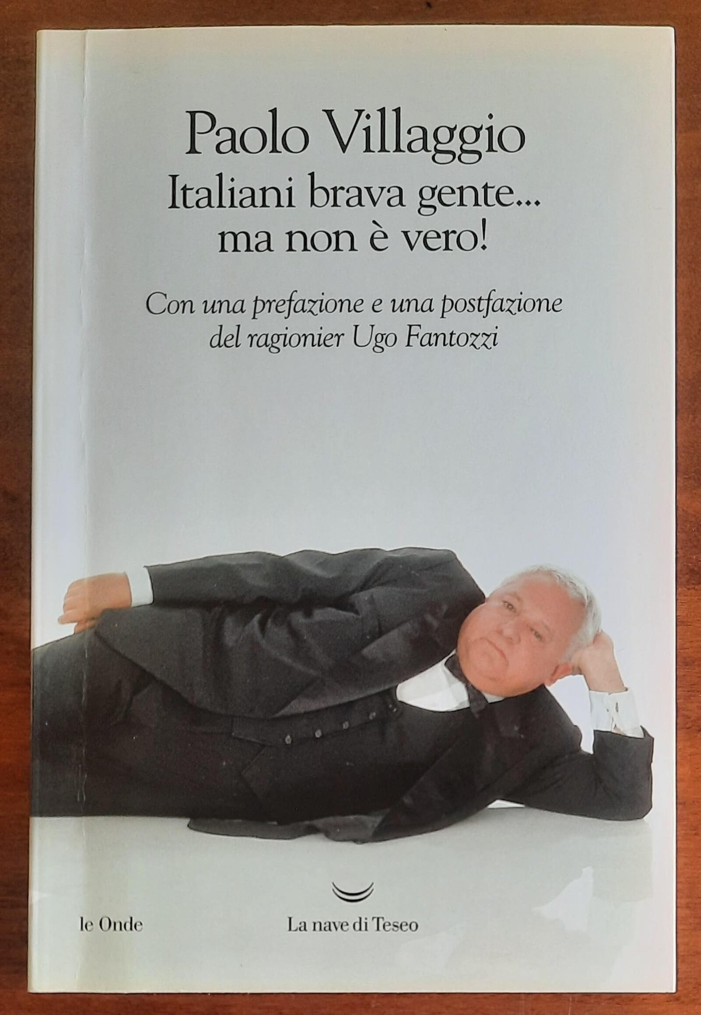 Italiani brava gente... ma non è vero! - di Paolo Villaggio