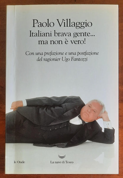 Italiani brava gente... ma non è vero! - di Paolo Villaggio