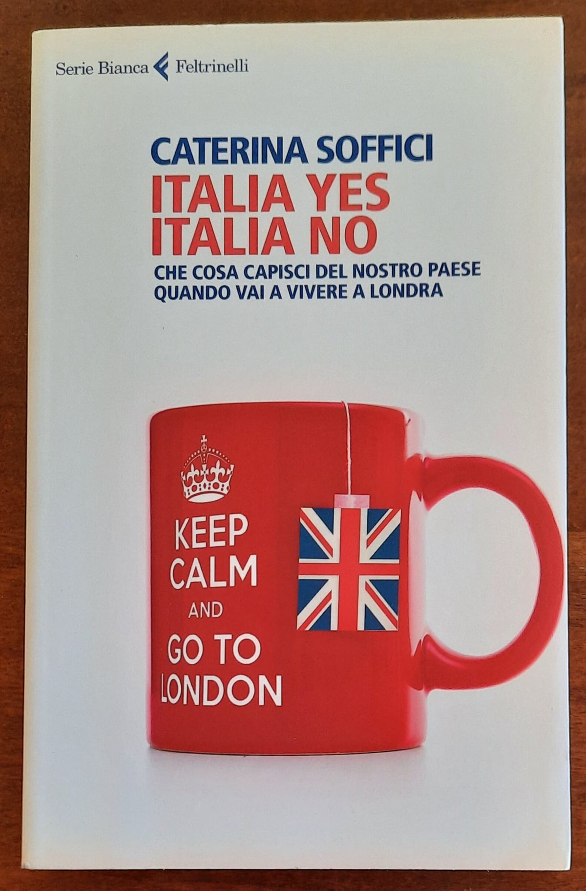 Italia yes Italia no. Che cosa capisci del nostro paese quando vai a vivere a Londra