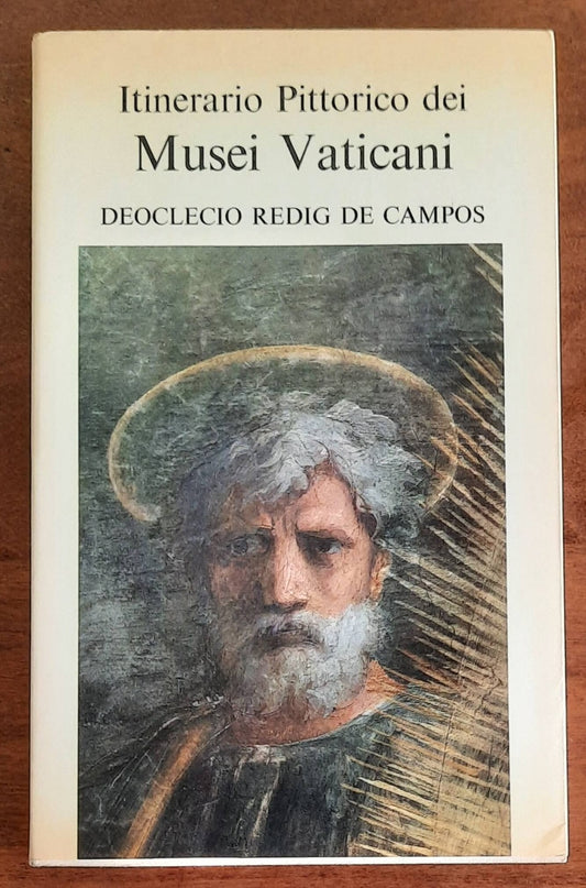 Itinerario pittorico dei Musei Vaticani. I grandi cicli d’affresco del Rinascimento