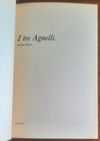I tre Agnelli. Giovanni, Edoardo, Gianni - Garzanti